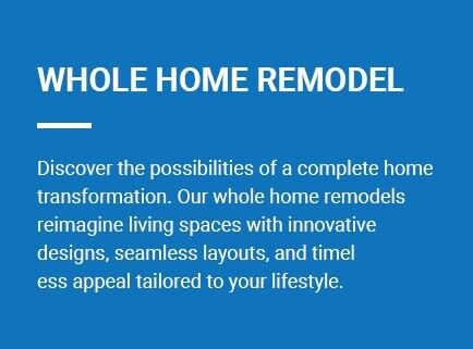 whole home remodel