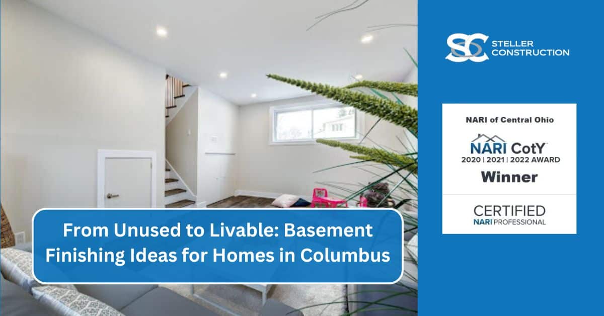 from unused to livable basement finishing ideas for homes in columbus